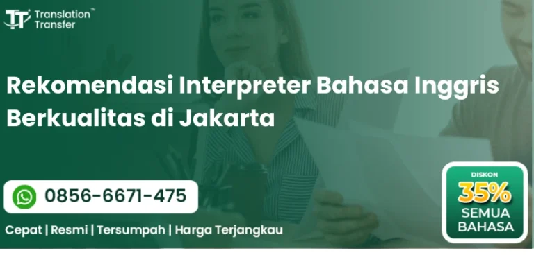 Rekomendasi Interpreter Bahasa Inggris Berkualitas di Jakarta