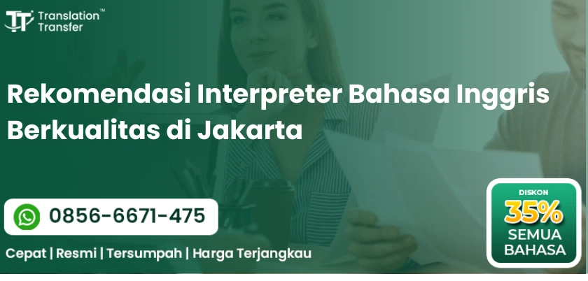 Rekomendasi Interpreter Bahasa Inggris Berkualitas di Jakarta