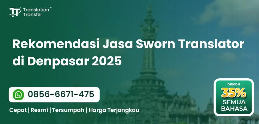 Rekomendasi Jasa Sworn Translator di Denpasar 2025