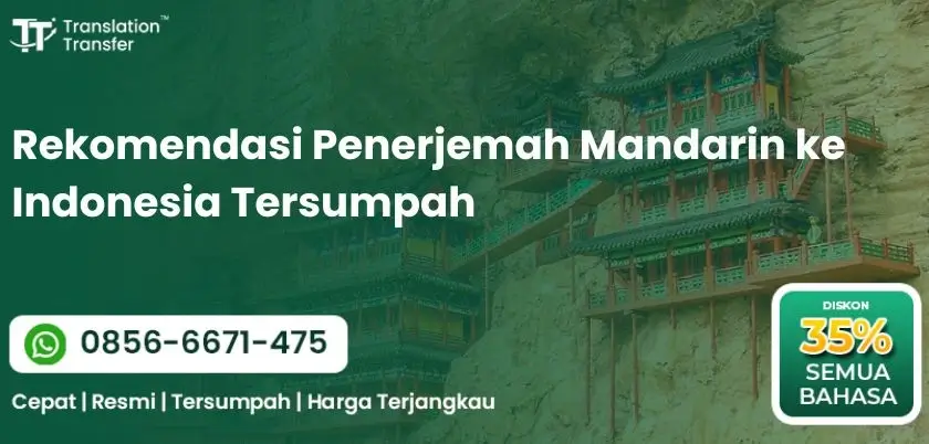 Rekomendasi Penerjemah Mandarin ke Indonesia Tersumpah