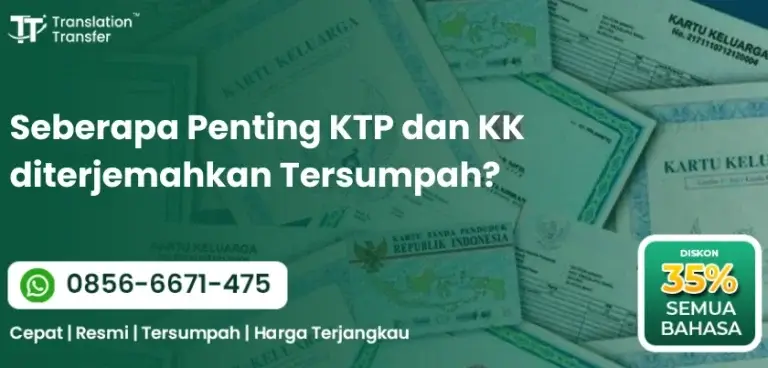 Seberapa Penting KTP dan KK diterjemahkan Tersumpah?