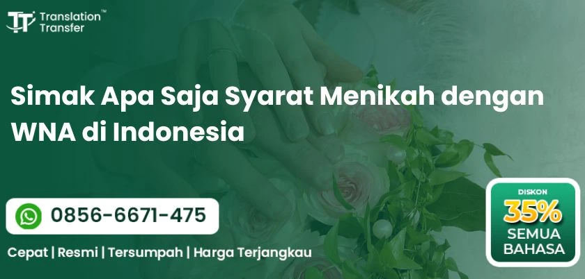 Simak Apa Saja Syarat Menikah dengan WNA di Indonesia
