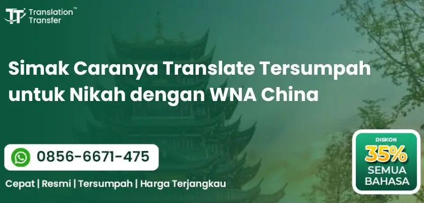 Simak Caranya Translate Tersumpah untuk Nikah dengan WNA China