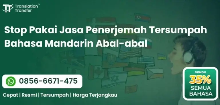 Stop Pakai Jasa Penerjemah Tersumpah Bahasa Mandarin Abal-abal