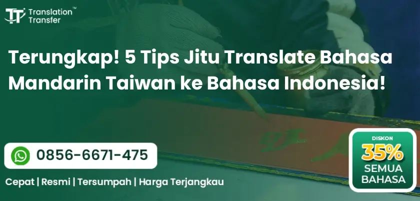 Terungkap! 5 Tips Jitu Translate Bahasa Mandarin Taiwan ke Bahasa Indonesia!