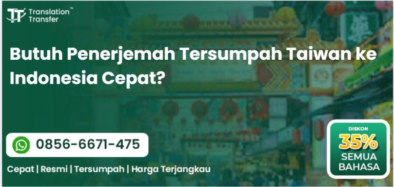 Butuh Penerjemah Tersumpah Taiwan ke Indonesia Cepat?