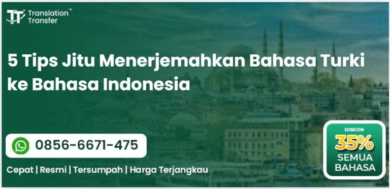 Terungkap! 5 Tips Jitu Translate Bahasa Turki ke Bahasa Indonesia!