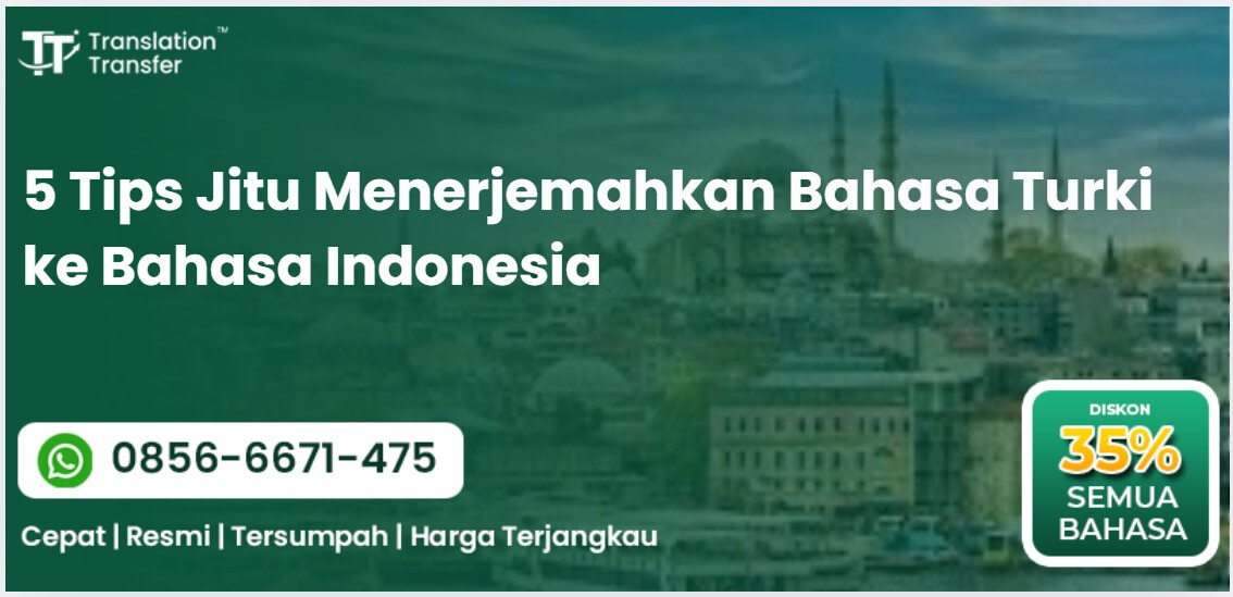 Terungkap! 5 Tips Jitu Translate Bahasa Turki ke Bahasa Indonesia!