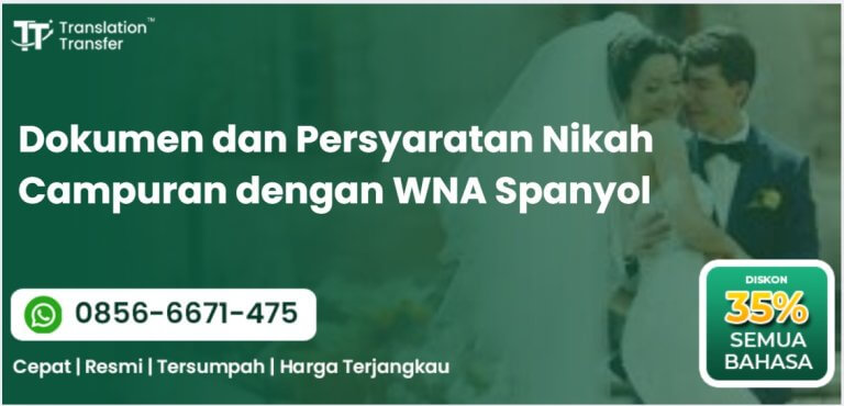 Dokumen dan Persyaratan Nikah Campuran dengan WNA Spanyol