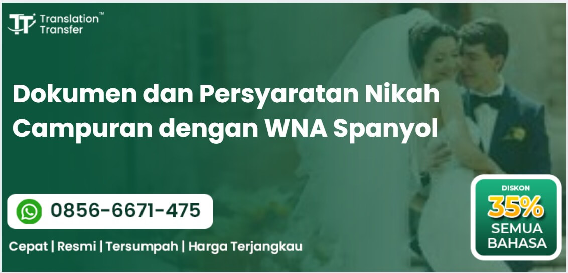 Dokumen dan Persyaratan Nikah Campuran dengan WNA Spanyol