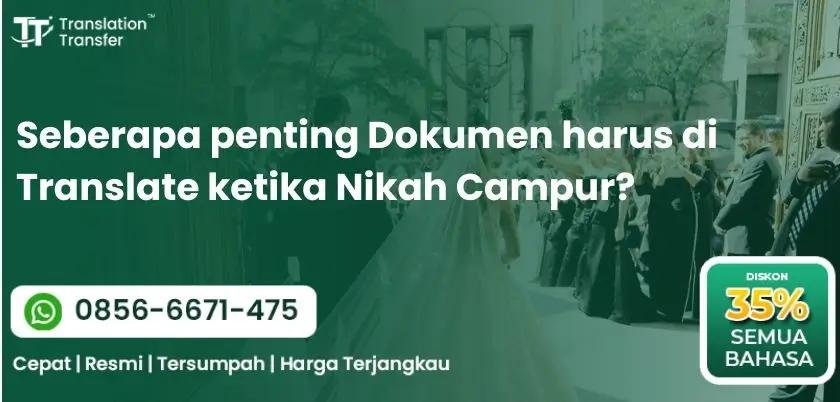 Seberapa penting Dokumen harus di Translate ketika Nikah Campur