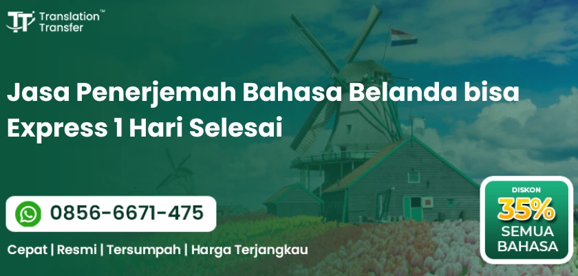 Jasa Penerjemah Bahasa Belanda bisa Express 1 Hari Selesai