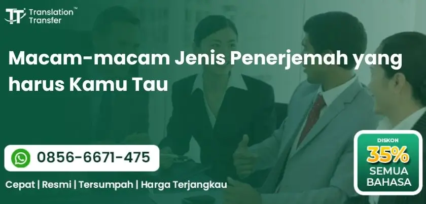 Macam-macam Jenis Penerjemah yang harus Kamu Tau