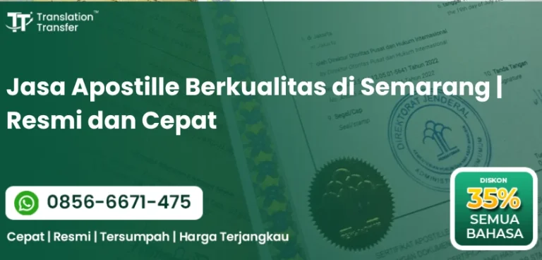 Jasa Apostille Berkualitas di Semarang | Resmi dan Cepat