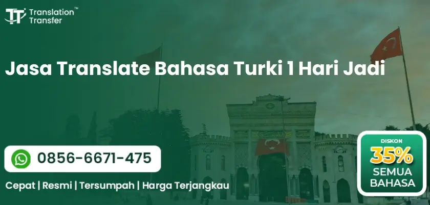 Jasa Translate Bahasa Turki 1 Hari Jadi
