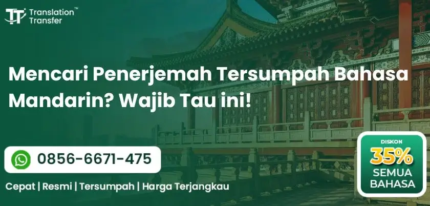Mencari Penerjemah Tersumpah Bahasa Mandarin? Wajib Tau ini!