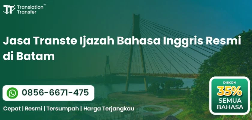 Jasa Transte Ijazah Bahasa Inggris Resmi di Batam