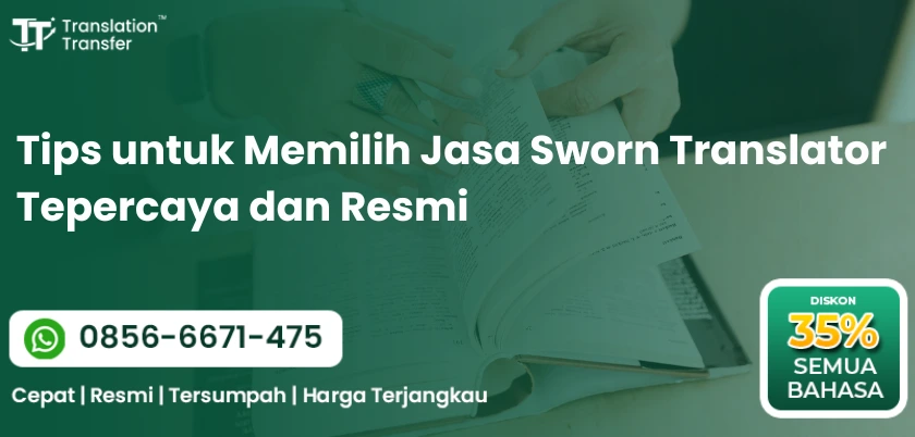 Tips untuk Memilih Jasa Sworn Translator Tepercaya dan Resmi