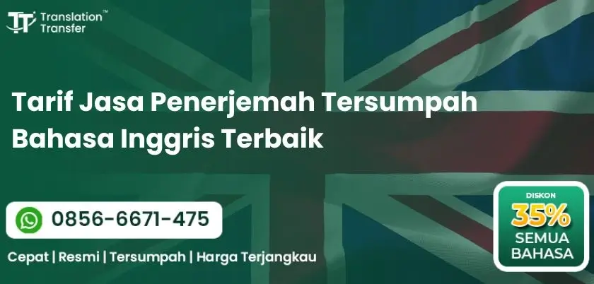 Tarif Jasa Penerjemah Tersumpah Bahasa Inggris Terbaik
