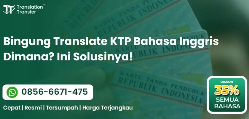 Bingung Translate KTP Bahasa Inggris Dimana? Ini Solusinya!