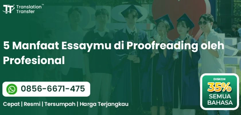 5 Manfaat Essaymu di Proofreading oleh Profesional