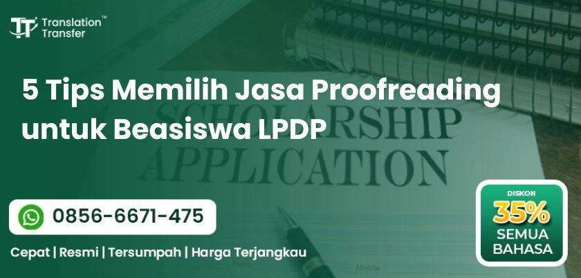 5 Tips Memilih Jasa Proofreading untuk Beasiswa LPDP