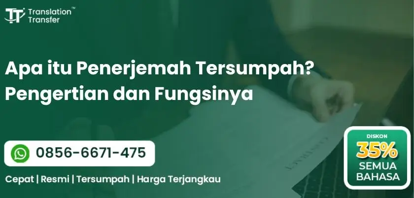Apa itu Penerjemah Tersumpah Pengertian dan Fungsinya