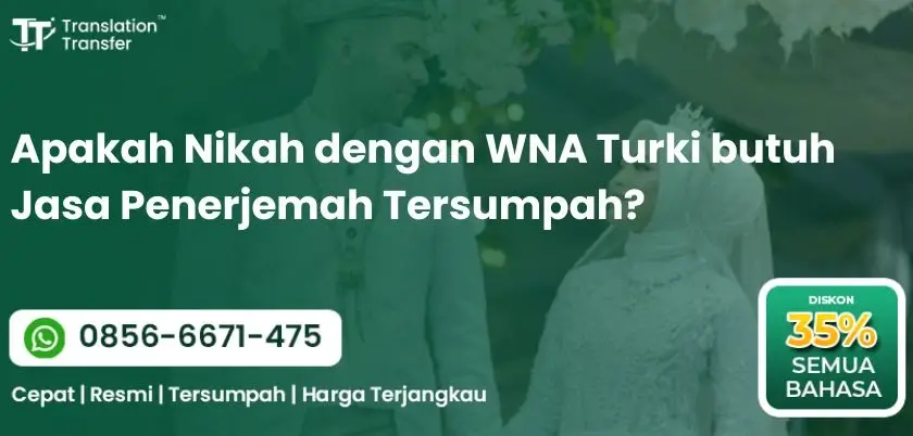 Apakah Nikah dengan WNA Turki butuh Jasa Penerjemah Tersumpah?