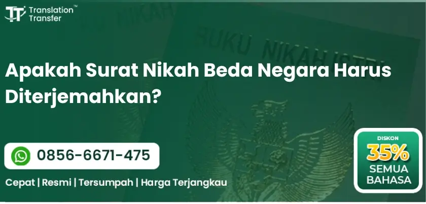 Apakah Surat Nikah Beda Negara Harus Diterjemahkan?