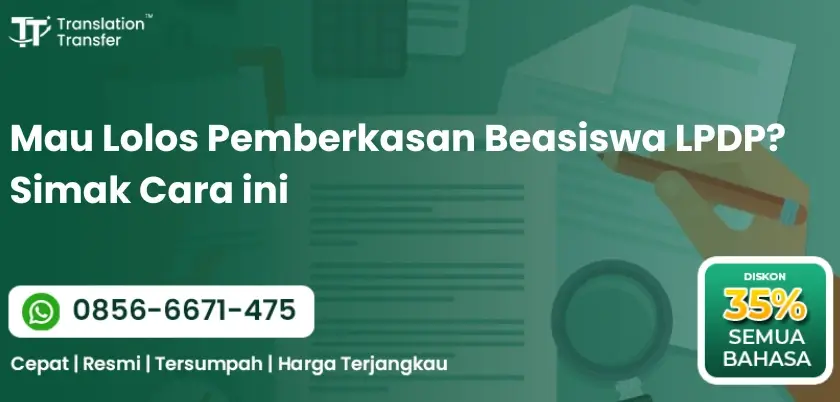 Mau Lolos Pemberkasan Beasiswa LPDP? Simak Cara ini
