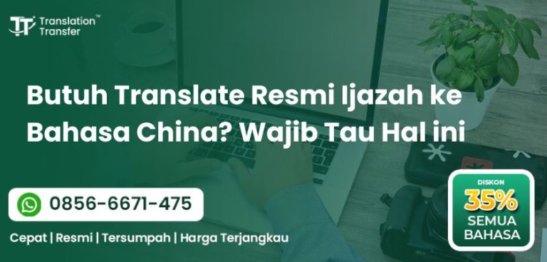 Butuh Translate Resmi Ijazah ke Bahasa China