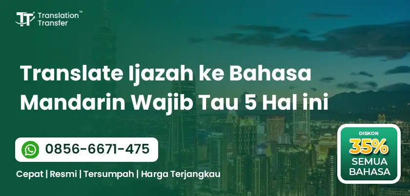 Translate Ijazah ke Bahasa Mandarin Wajib Tau 5 Hal ini