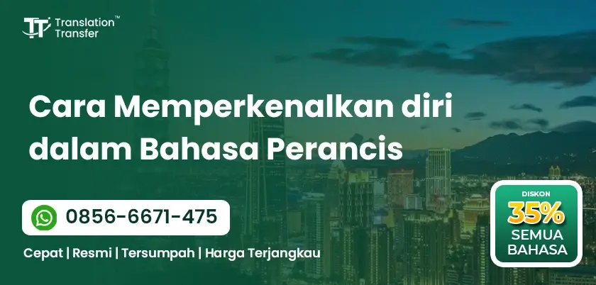 Cara Memperkenalkan diri dalam Bahasa Perancis