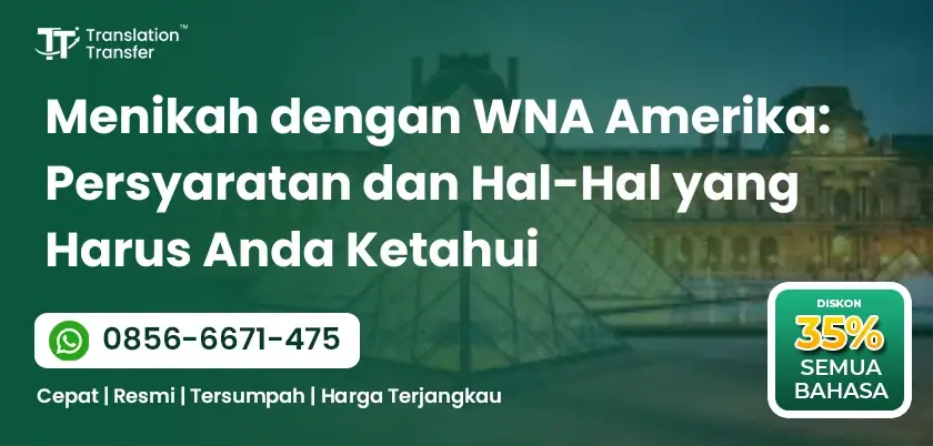 Menikah dengan WNA Amerika: Persyaratan dan Hal-Hal yang Harus Anda Ketahui