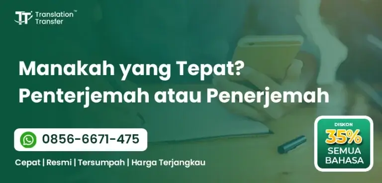 Manakah yang Tepat? Penterjemah atau Penerjemah