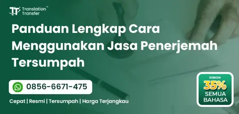 Panduan Lengkap Cara Menggunakan Jasa Penerjemah Tersumpah