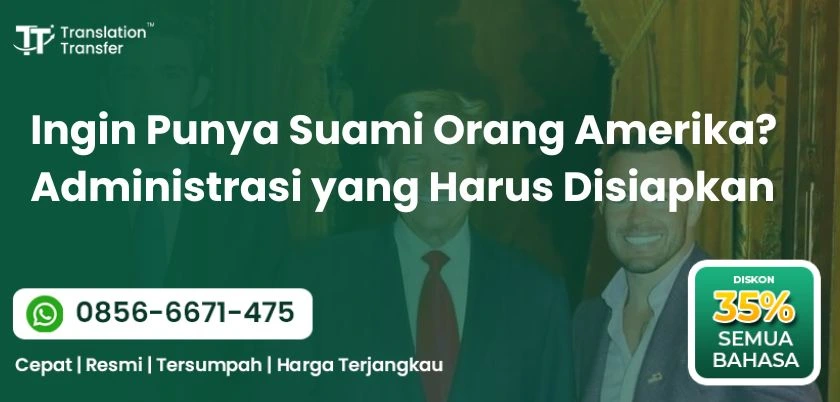 Ingin Punya Suami Orang Amerika Administrasi yang Harus Disiapkan