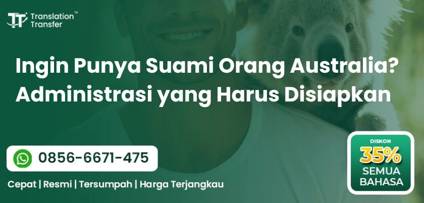 Ingin Punya Suami Orang Australia Administrasi yang Harus Disiapkan