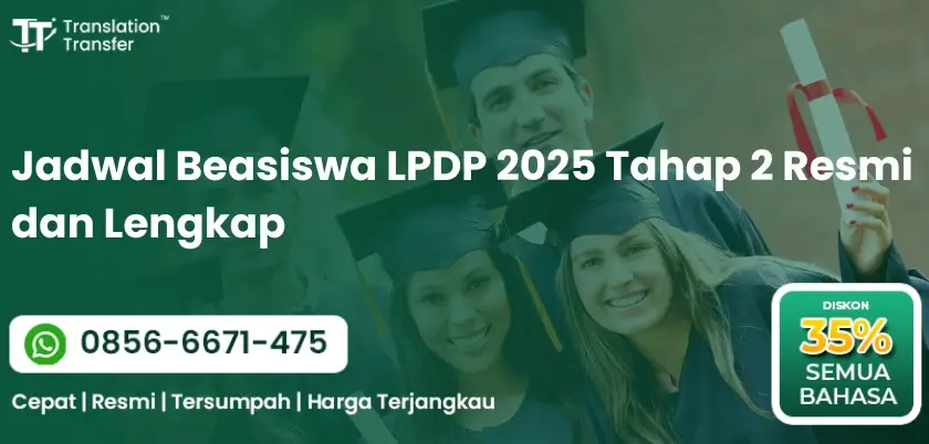Jadwal Beasiswa LPDP 2025 Tahap 2 Resmi dan Lengkap