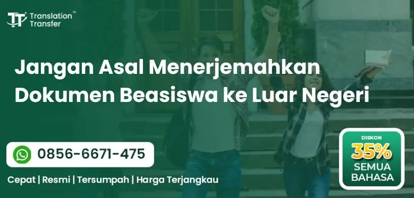 Jangan Asal Menerjemahkan Dokumen Beasiswa ke Luar Negeri