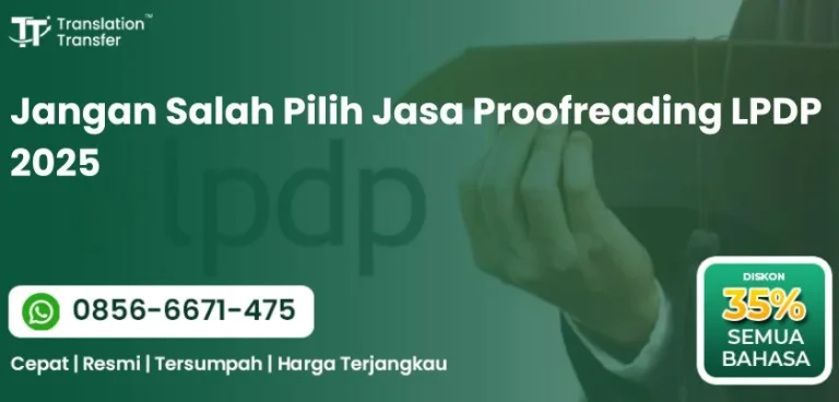 Jangan Salah Pilih Jasa Proofreading LPDP 2025