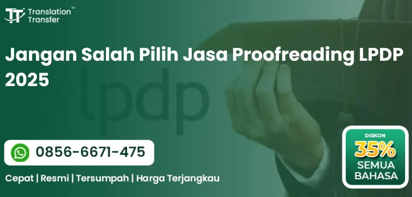 Jangan Salah Pilih Jasa Proofreading LPDP 2025