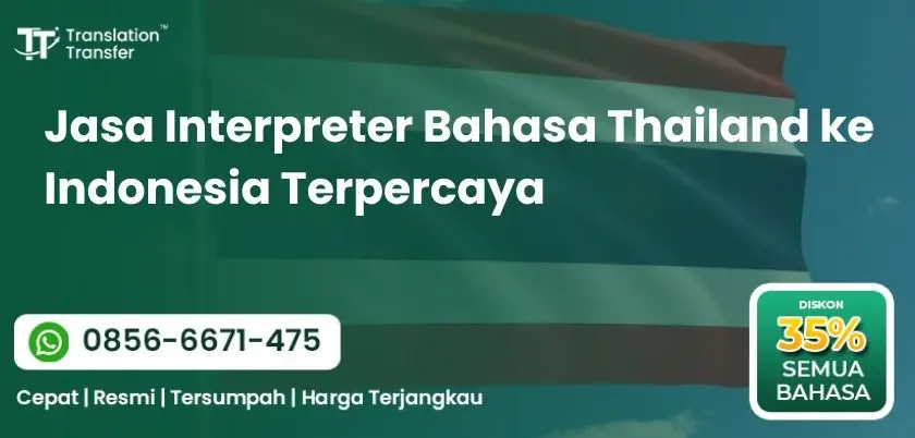 Jasa Interpreter Bahasa Thailand ke Indonesia Terpercaya
