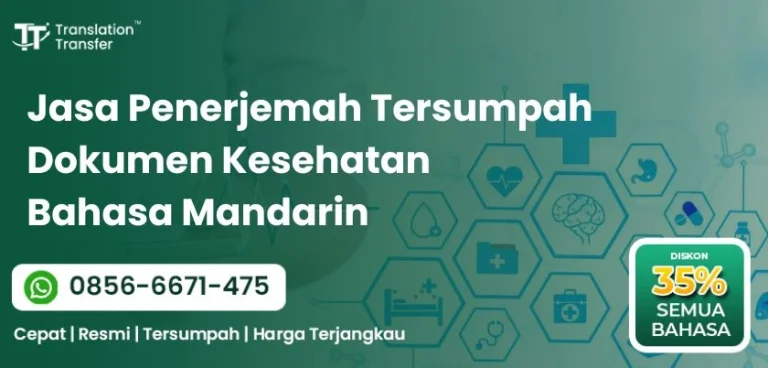 Jasa Penerjemah Tersumpah Dokumen Kesehatan Bahasa Mandarin