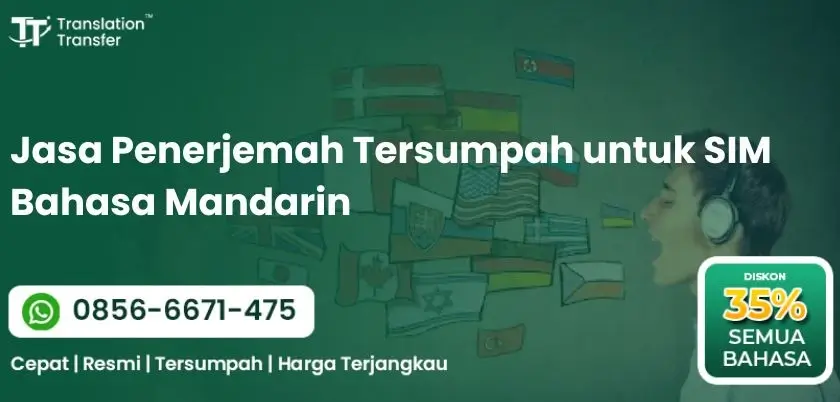 Jasa Penerjemah Tersumpah untuk SIM Bahasa Mandarin