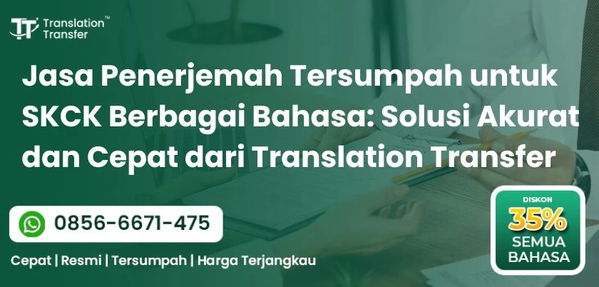 Jasa Penerjemah Tersumpah untuk SKCK Berbagai Bahasa