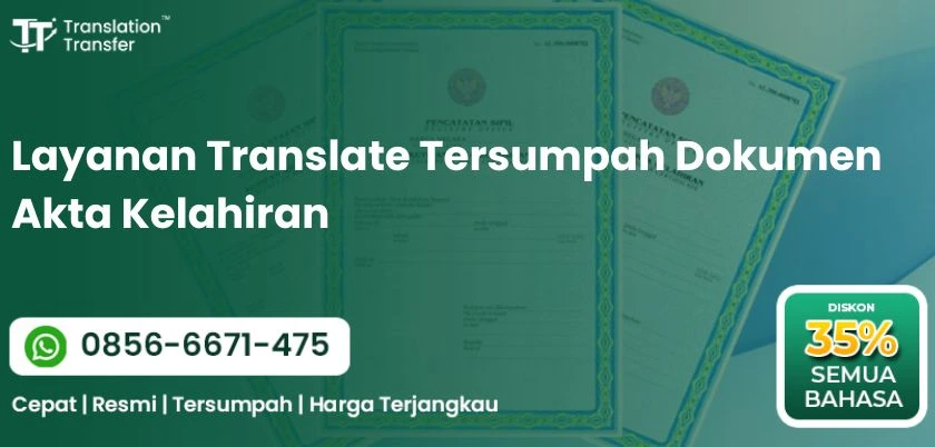 Layanan Translate Tersumpah Dokumen Akta Kelahiran