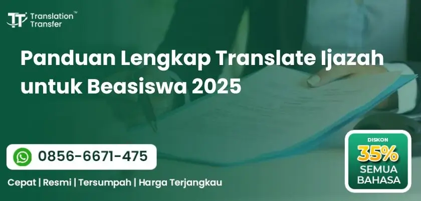 Panduan Lengkap Translate Ijazah untuk Beasiswa 2025