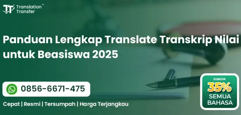 Panduan Lengkap Translate Transkrip Nilai untuk Beasiswa 2025