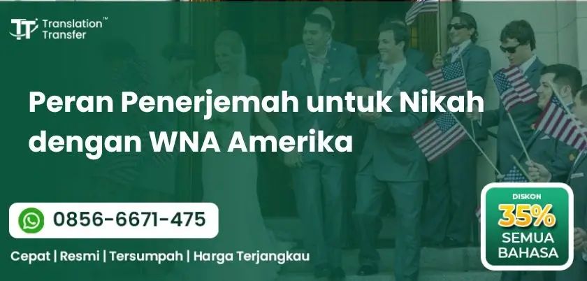 Peran Penerjemah untuk Nikah dengan WNA Amerika